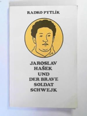 Image du vendeur pour Jaroslav Hasek und der brave soldat Schwejk mis en vente par Cotswold Internet Books