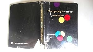 Seller image for Photography in colour with Kodak films for sale by Goldstone Rare Books