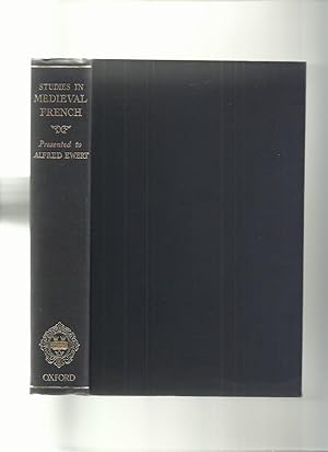 Studies in Medieval French Presented to Alfred Ewert