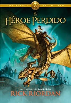 Image du vendeur pour Los Hroes del Olimpo, Libro 1: El hroe perdido / The Heroes of Olympus, Book One: The Lost Hero -Language: spanish mis en vente par GreatBookPrices