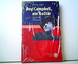 Roy Campbell, ein Solitär - Interpretationen seiner Versdichtung. Anglistische Forschungen Band 333.