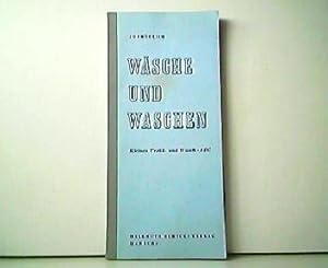 Wäsche und waschen - Kleines Textil- und Wasch-ABC.