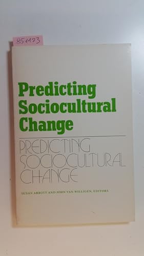 Bild des Verkufers fr Predicting sociocultural change. -Southern Anthropological Society Proceedings No. 13 zum Verkauf von Gebrauchtbcherlogistik  H.J. Lauterbach