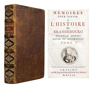 Seller image for Mmoires pour servir  l'histoire de Brandebourg. Nouvelle dition revue et augmente. for sale by Librairie HATCHUEL