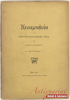 Kreuzenstein. Historisch-topographische Skizze. 2. Auflage.