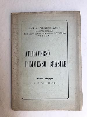 Attraverso l'Immenso Brasile. Terzo viaggio. 3 - XII - 1953 / 24- II - 54