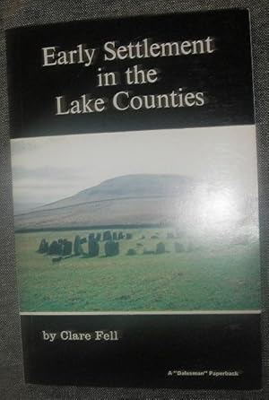 Bild des Verkufers fr Early Settlement in the Lake Counties ( A ''Dalesman'' Paperback ) zum Verkauf von eclecticbooks