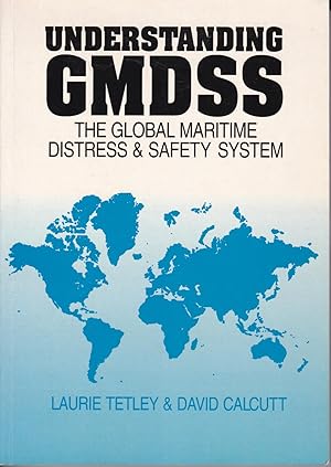 Understanding GMDSS - The Global Maritime Distress & Safety System