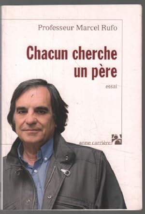 Image du vendeur pour Chacun cherche un pere mis en vente par librairie philippe arnaiz