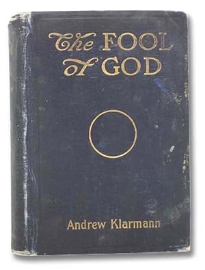 Seller image for The Fool of God: A Historical Novel of the Pharaohs for sale by Yesterday's Muse, ABAA, ILAB, IOBA