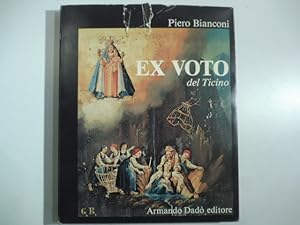 Bild des Verkufers fr Ex voto del Ticino zum Verkauf von Coenobium Libreria antiquaria