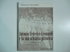 Antonio Federico Leonardi e la sua schiatta pittorica (XVIII-XX)