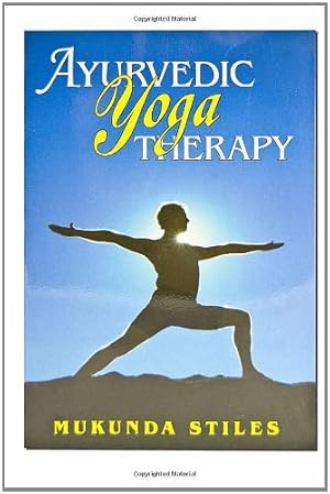 Image du vendeur pour Ayurvedic Yoga Therapy by Stiles, Mukunda [Paperback ] mis en vente par booksXpress