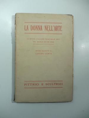 La donna nell'arte. Le donne italiane nelle belle arti nel secolo XIX ed oggiÂ Pittrici e scultrici