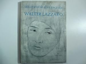 Solitudini e silenzi di Walter Lazzaro