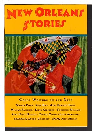 NEW ORLEANS STORIES: Great Writers on the City.