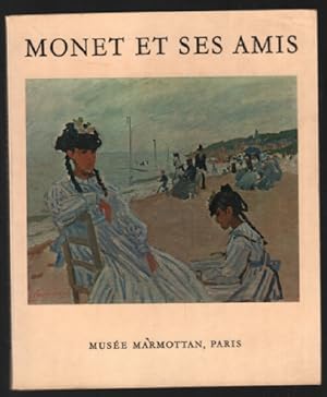 Imagen del vendedor de Monet et ses amis a la venta por librairie philippe arnaiz