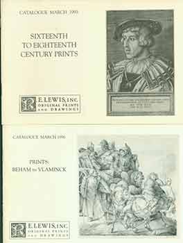 SIxteenth to Eighteenth Century Prints March 1993 and Prints: Beham to Vlaminck March 1996. [Two ...