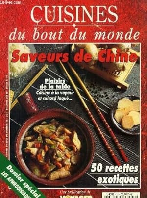 Bild des Verkufers fr Cuisine du bout du monde n 12 : Saveurs de Chine :L'Empire et la dmesure - le riz des villes et des champs - le yin et le yang - sur l'air des lampions - Mare de Chine - Recettes gourmandes : bouches au porc - salade de fruits de mer, algues aux lotus zum Verkauf von Le-Livre