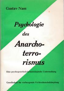Psychologie des Anarchoterrorismus.