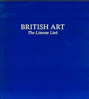 Seller image for British Art: The Literate Link. (Steven Campbell, Bill Culbert, Simon Edmondson, Susan Hiller, John Murphy, Boyd Webb, Alison Wilding, at Faure, Los Angeles, 20 February to 19 March, 1988). for sale by Wittenborn Art Books