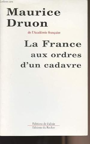 Seller image for La France aux ordres d'un cadavre for sale by Le-Livre