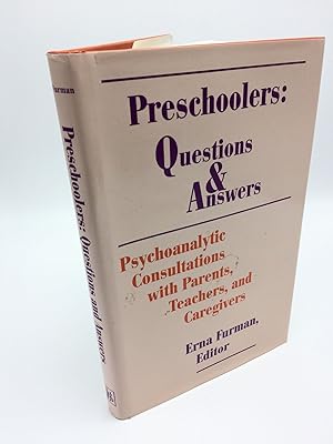 Image du vendeur pour Preschoolers: Questions and Answers : Psychoanalytic Consultations With Parents, Teachers, and Caregivers mis en vente par Shadyside Books