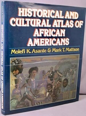 Imagen del vendedor de The Historical and Cultural Atlas of African Americans. a la venta por Bucks County Bookshop IOBA