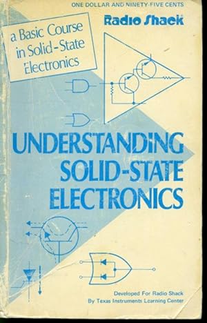 Imagen del vendedor de Understanding Solid-State Electronics : A Self-Teaching Course in Basic Semiconductor Theory a la venta por Librairie Le Nord