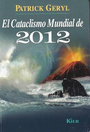 Seller image for El Cataclismo Mundial de 2012 for sale by Librera Cajn Desastre