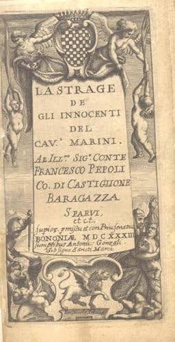 Bild des Verkufers fr LA STRAGE DE GLI INNOCENTI. All'Ill.mo Sig. Conte Francesco Pepoli Co. di Castiglione Baragazza Sparvi etc. zum Verkauf von studio bibliografico pera s.a.s.