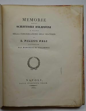 Memorie degli scrittori filippini o siano della congregazione dell'oratorio di S. Filippo Neri ra...