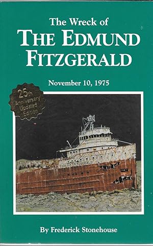 Seller image for The Wreck of the Edmund Fitzgerald, November 10, 1975 (25th Anniversary Edition) for sale by GLENN DAVID BOOKS