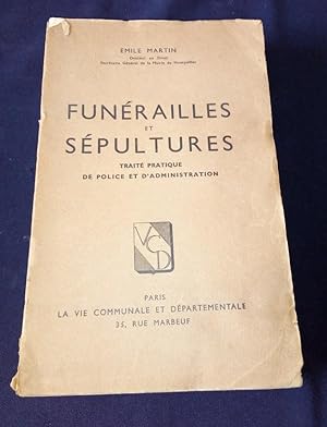 Funérailles et sépultures - traité pratique de police et d'admministration