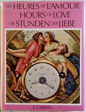 Les Heures de L'Amour / Hours of Love / die Stunden der Liebe