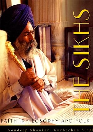 Seller image for SIKHS: Faith, Philosophy and Folk for sale by By The Way Books