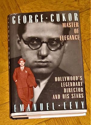 George Cukor, Master of Elegance - Hollywood's Legendary Director and His Stars