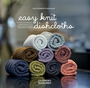 Seller image for Easy Knit Dishcloths: Learn to Knit Stitch by Stitch with Modern Stashbuster Projects (Paperback or Softback) for sale by BargainBookStores