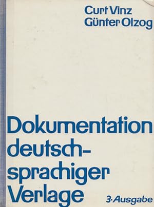 Dokumentation deutschsprachiger Verlage. 3. Ausgabe. Mit 198 Abb. auf Kunstdrucktaf. u. 629 Signe...