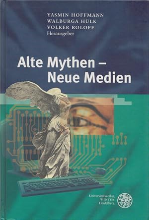 Alte Mythen - Neue Medien. (= Reihe Siegen, Band 149: Romanistische Abteilung).