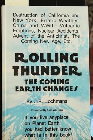 Bild des Verkufers fr Rolling Thunder: the Coming Earth Changes zum Verkauf von Mad Hatter Bookstore