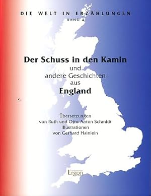 Immagine del venditore per Der Schuss in den Kamin und andere Geschichten aus England. Ill. von Gerhard Hainlein. venduto da Fundus-Online GbR Borkert Schwarz Zerfa