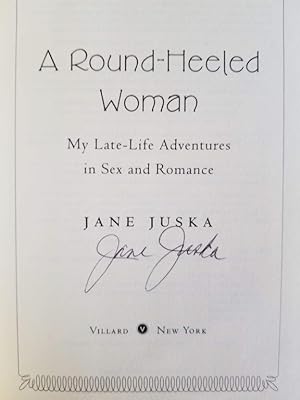 Seller image for A Round-Heeled Woman: My Late-Life Adventures in Sex and Romance for sale by Tangible Tales