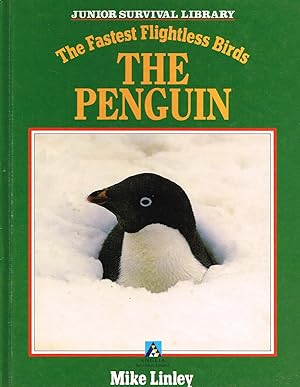 Seller image for The Penguin : The Fastest Flightless Birds : for sale by Sapphire Books