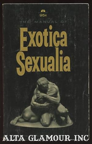 Seller image for THE MANUAL OF EXOTICA SEXUALIA for sale by Alta-Glamour Inc.