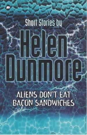 Imagen del vendedor de Dunmore, H: Aliens Don't Eat Bacon Sandwiches (Contents S.) a la venta por Antiquariat Buchhandel Daniel Viertel