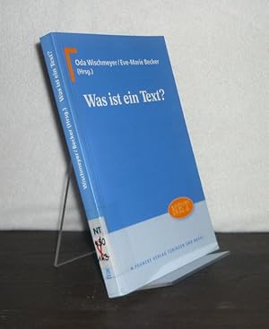 Was ist ein Text? Herausgegeben von Oda Wischmeyer und Eve-Marie Becker. (= Neutestamentliche Ent...