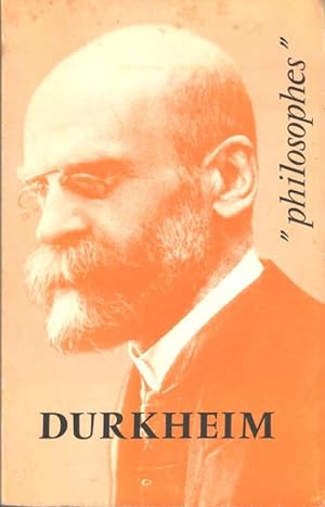 Durkheim. Sa vie, son oeuvre avec un exposé de sa philosophie