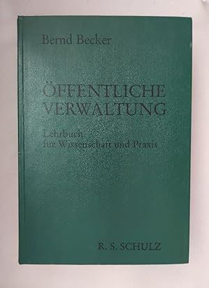 Öffentliche Verwaltung. Lehrbuch für Wissenschaft und Praxis.