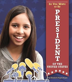 Imagen del vendedor de So You Want to Be President of the United States a la venta por GreatBookPrices